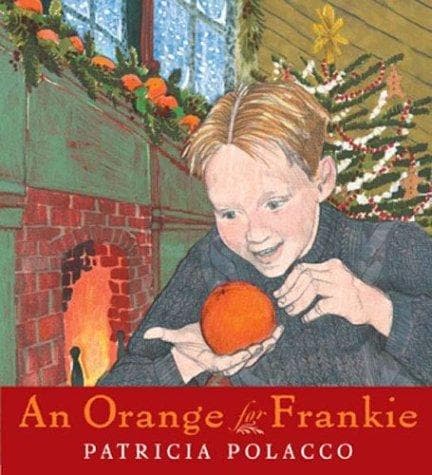 An Orange for Frankie (Patricia Polacco,
