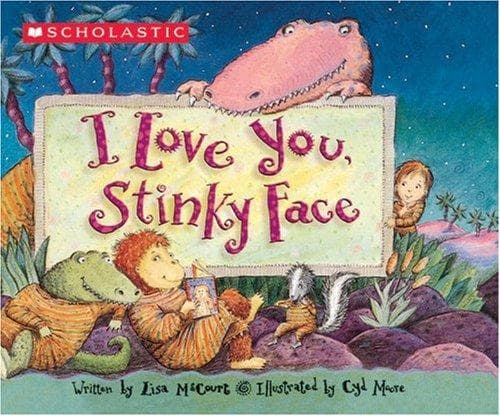 I Love You Stinky Face (Mccourt Lisa, Board Book,