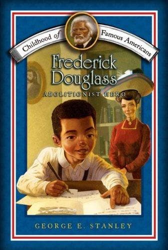 Frederick Douglass: Abolitionist Hero (George E.