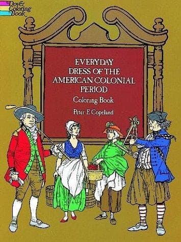 Everyday Dress of the American Colonial Period
