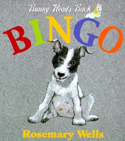 Bingo! (Rosemary Wells, Board Book, Grades P to P)