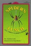 Spider's Lunch: All About Garden Spiders (Joanna