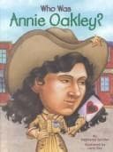 Who Was Annie Oakley? (Stephanie Spinner,