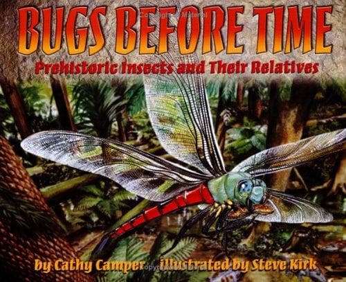 Bugs Before Time: Prehistoric Insects and Their