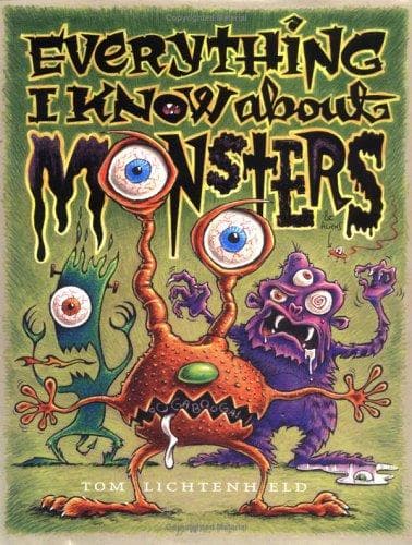 Everything I Know about Monsters: A Collection of