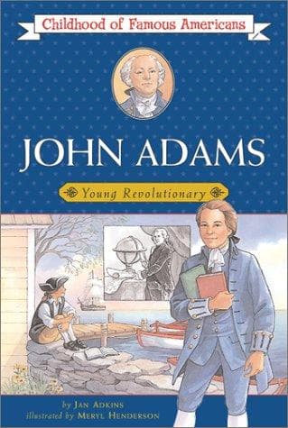 John Adams: Young Revolutionary (Jan Adkins,