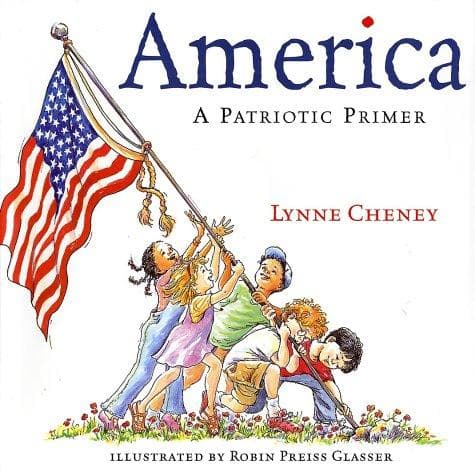 America: A Patriotic Primer (Lynne Cheney,