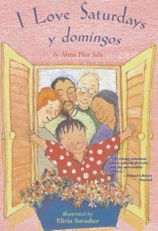 I Love Saturdays y Domingos (Alma Flor Ada,