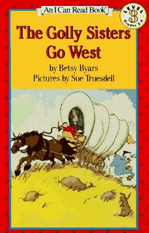 The Golly Sisters Go West (Betsy Byars,