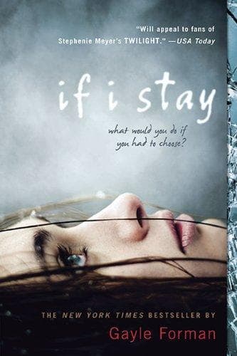 If I Stay (Gayle Forman, Paperback, Grades 9 to