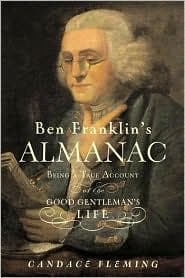 Ben Franklin's Almanac: Being a True Account of