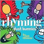 Rhyming Dust Bunnies (Jan Thomas, Hardcover,