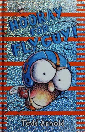 Hooray for Fly Guy! (Fly Guy #6) (Arnold Tedd,