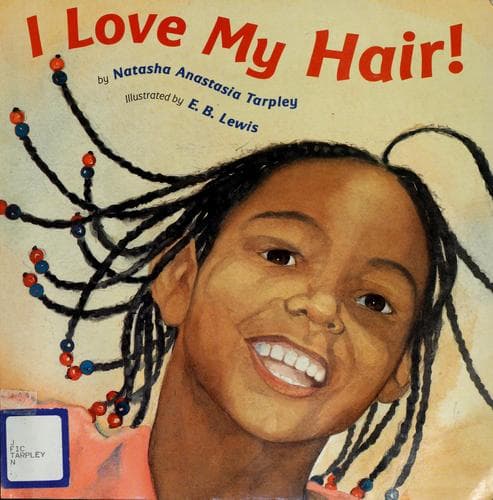 I Love My Hair! (Natasha Anastasia Tarpley, Board