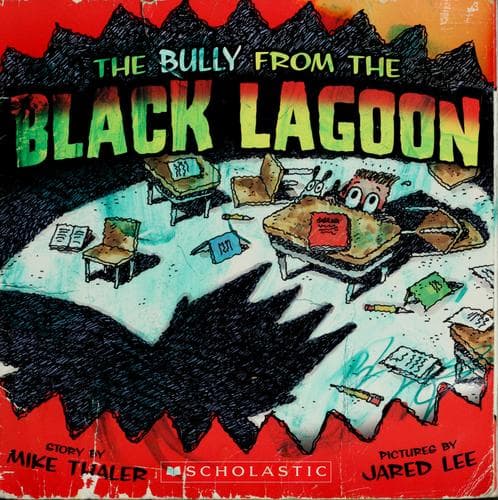 The Bully from the Black Lagoon (Mike Thaler,