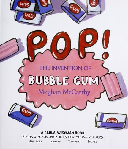Pop!: The Invention of Bubble Gum (Meghan