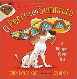 El Perro con Sombrero: A Bilingual Doggy Tale