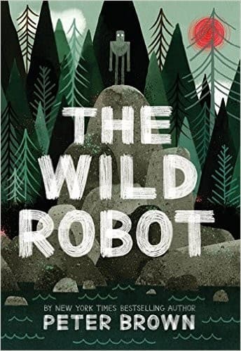 The Wild Robot (Peter Brown, Hardcover, Grades 3
