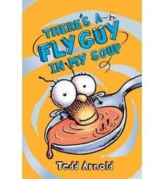 There's a Fly Guy in My Soup (Tedd Arnold,