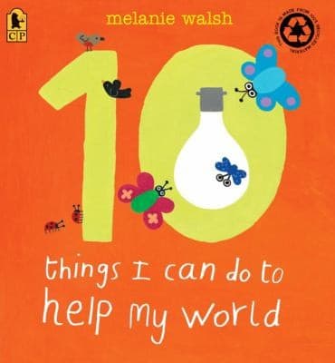 10 Things I Can Do to Help My World (Melanie
