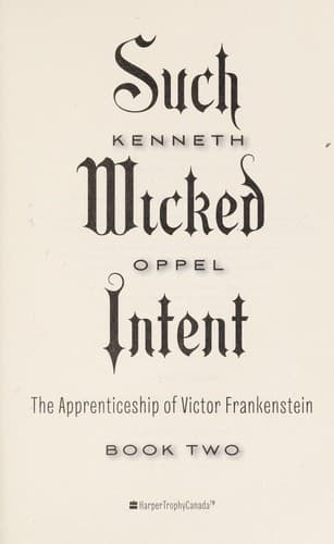 Such Wicked Intent (Kenneth Oppel, Hardcover,
