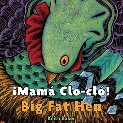 Big Fat Hen/la Gallina Grande (Keith Baker,