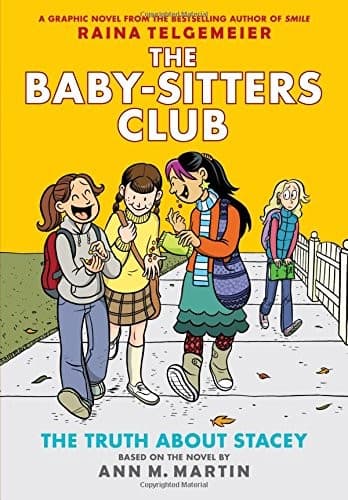 The Truth About Stacey: A Graphic Novel (The