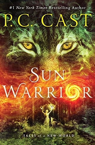 Sun Warrior: Tales of a New World (P. C. Cast,