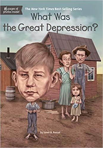 What Was the Great Depression? (Janet B. Pascal,