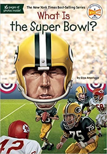 What Is the Super Bowl? (Dina Anastasio,