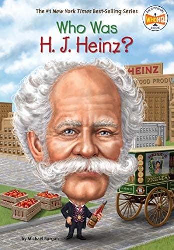 Who Was H. J. Heinz? (Michael Burgan, Paperback,