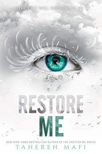 Restore Me (Tahereh Mafi, Paperback, Grades 9 to