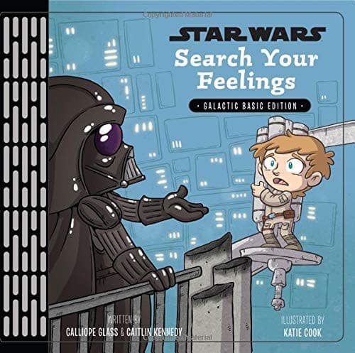 Star Wars: Search Your Feelings (Calliope Glass,
