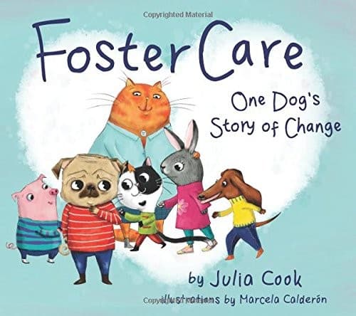 Foster Care: One Dog's Story of Change (Julia