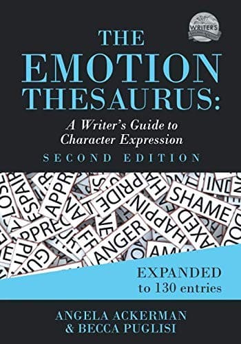 THE EMOTION THESAURUS: A WRITER'S GUIDE (Angela
