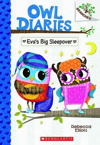 Eva's Big Sleepover: A Branches Book (Owl Diaries