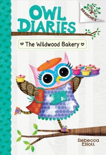 The Wildwood Bakery: A Branches Book (Owl Diaries