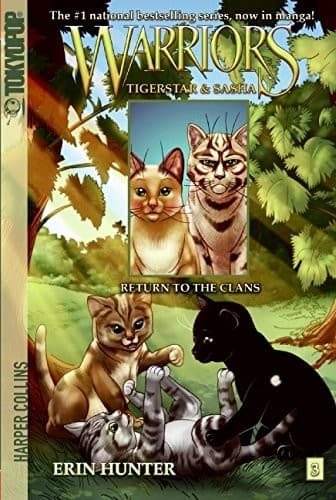 Warriors: Tigerstar and Sasha #3: Return to the