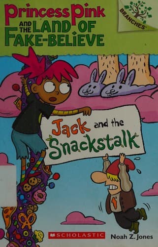 Jack and the Snackstalk: A Branches Book