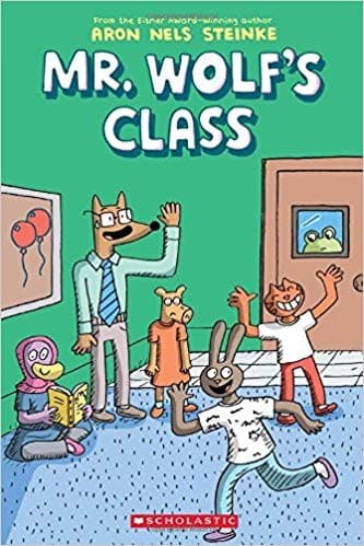 Mr. Wolf's Class (Aron Nels Steinke, Paperback,