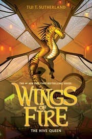 The Hive Queen (Wings of Fire #12) (Tui T.