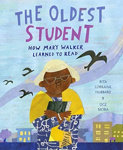 The Oldest Student: How Mary Walker Learned to