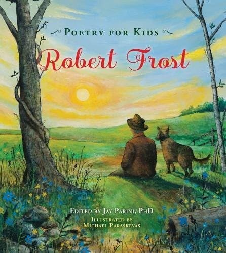 Poetry for Kids: Robert Frost (Robert Frost,