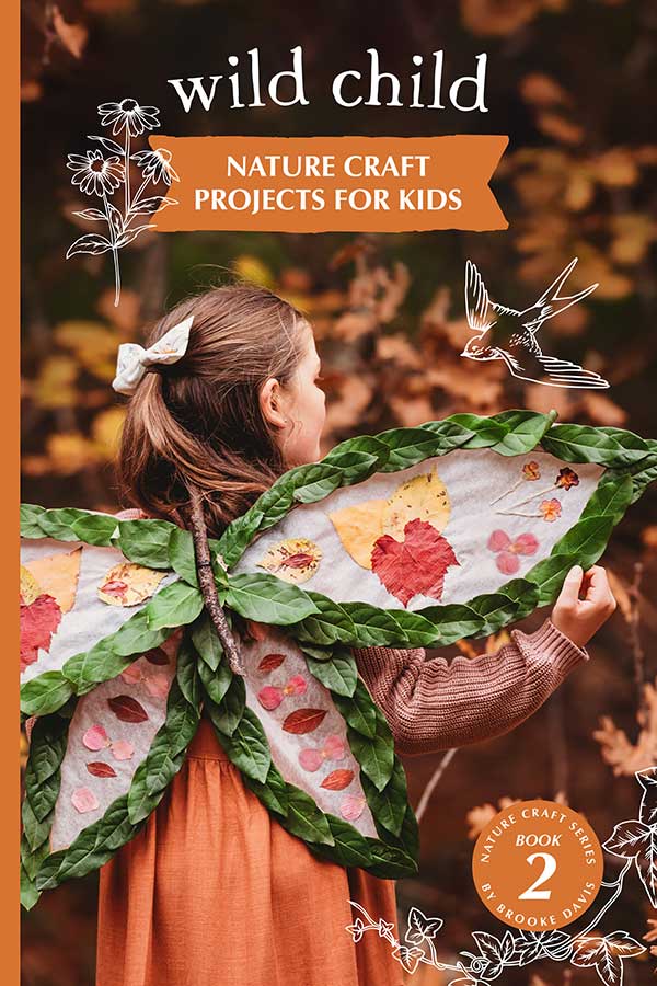 Wild Child—Nature Craft Projects For Kids