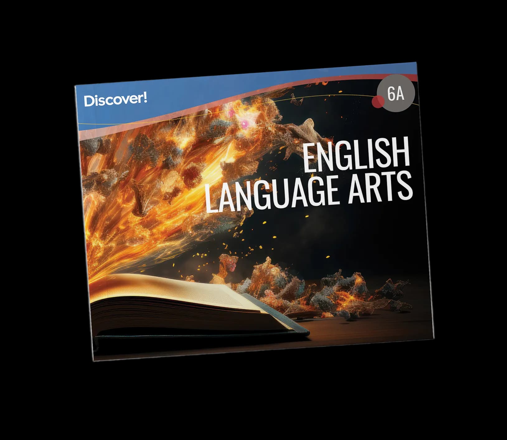 Discover! ELA 6A: Student Worktext