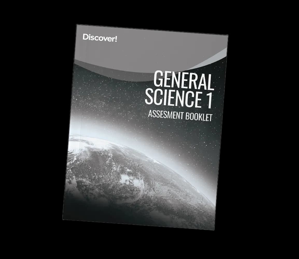Discover! General Science 1: Assessment Booklet