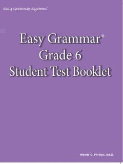 Easy Grammar: Grade 6 Student Test Booklet