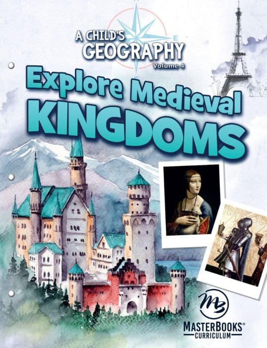 Child’s Geography Vol. 4: Medieval Kingdoms