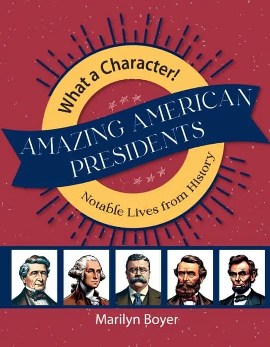 Amazing American Presidents