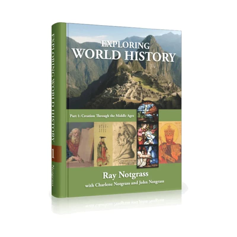 Notgrass Exploring World History Part 1